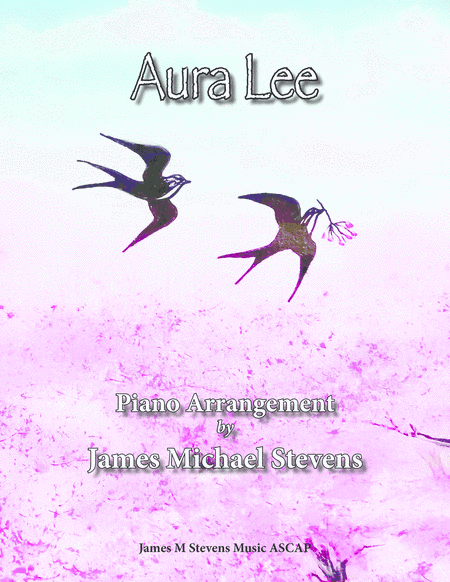 Aura Lee - Romantic Piano (arr. James Michael Stevens)