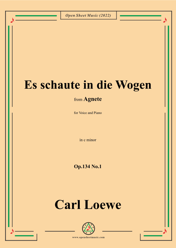 Loewe-Es schaute in die Wogen,in c minor,Op.134 No.1,from Agnete (arr. OSM Press)