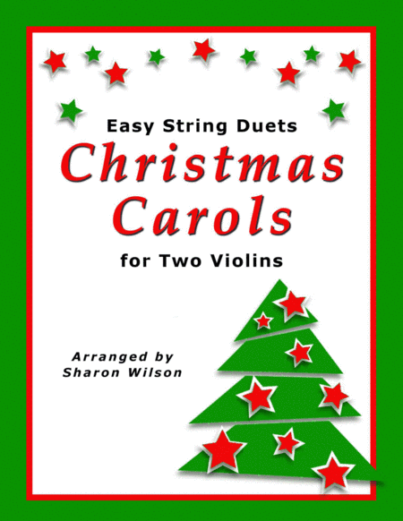 Easy String Duets: Christmas Carols (A Collection of 10 Violin Duets) (arr. Sharon Wilson)