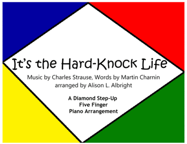 It's The Hard-Knock Life (arr. Alison L. Albright)