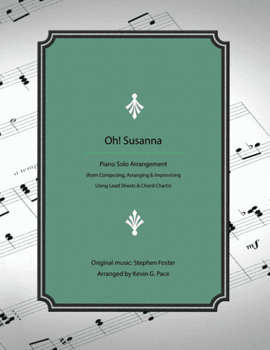 Oh! Susanna - how to develop an advanced arrangement