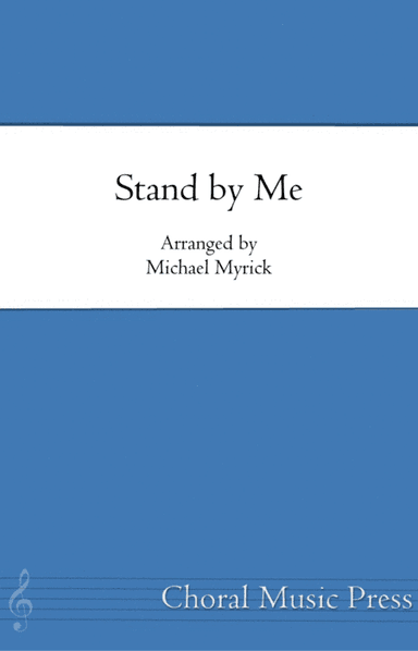 Stand by Me (arr. MICHAEL MYRICK)