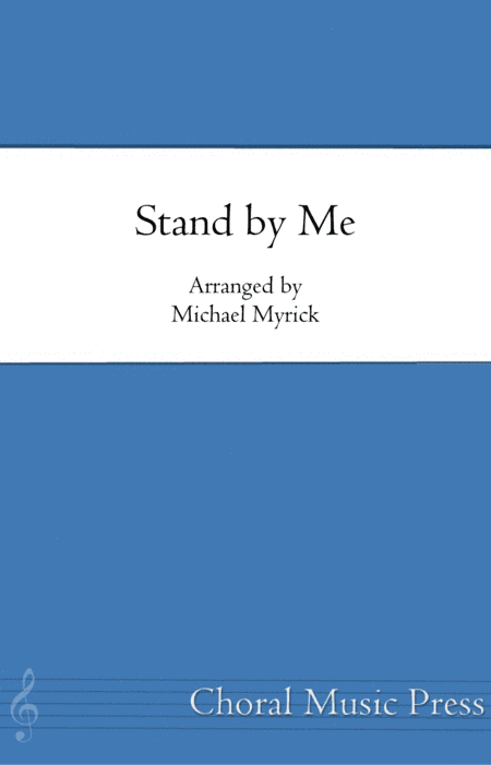 Stand by Me (arr. MICHAEL MYRICK)