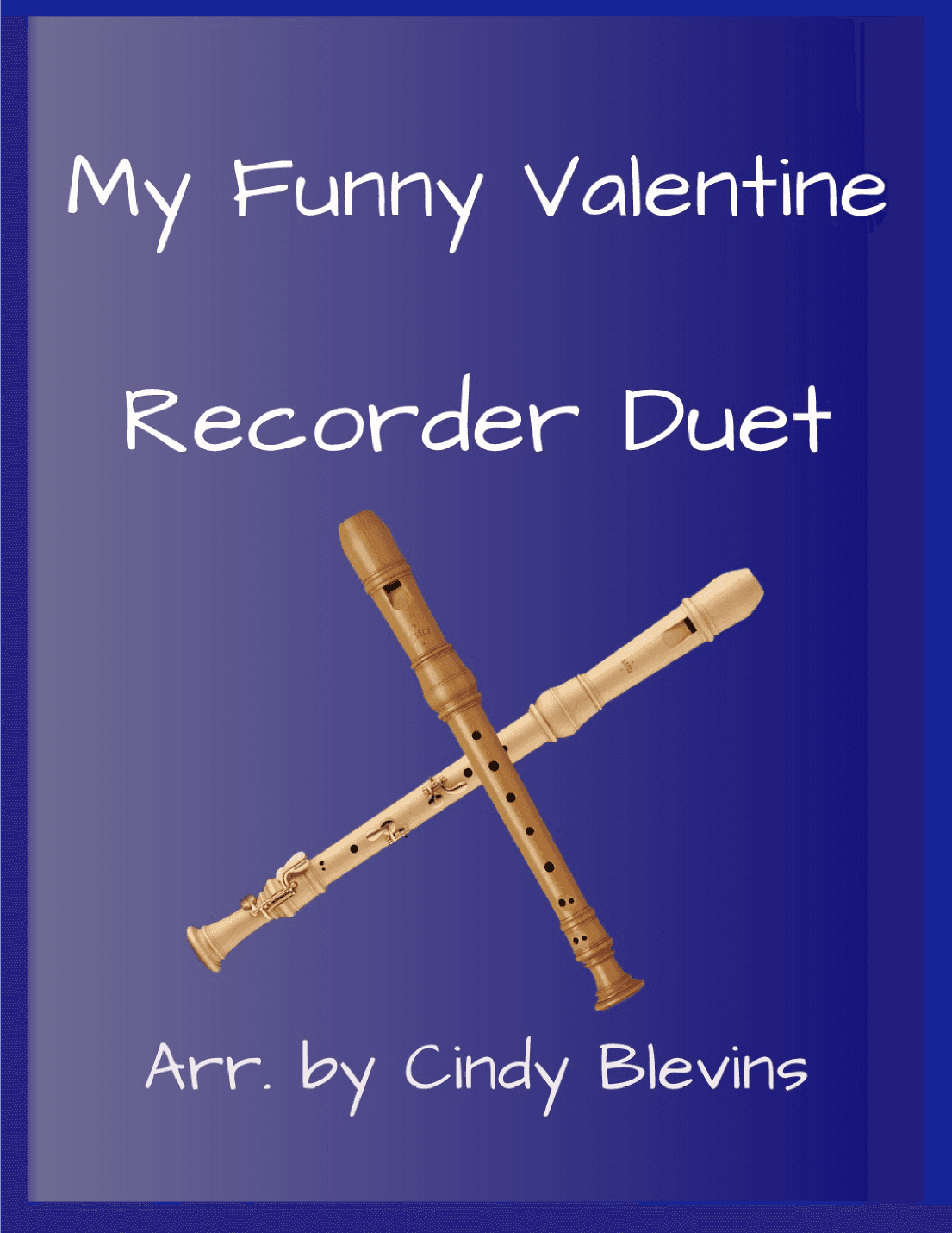 My Funny Valentine (arr. Cindy Blevins)
