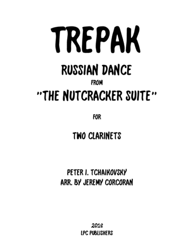 Trepak from The Nutcracker Suite for Two Clarinets (arr. Jeremy Corcoran)