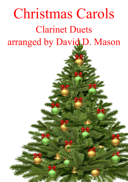 10 Christmas Carols for Clarinet Duet and Piano (arr. David D. Mason)