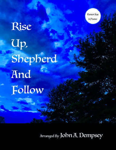 Rise Up, Shepherd and Follow (Tenor Sax and Piano) (arr. John A. Dempsey)