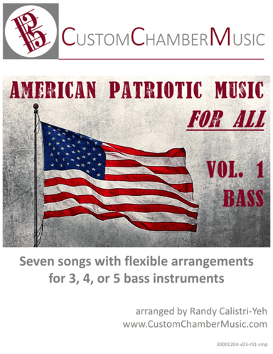 American Patriotic Music for All, Volume 1 (for bass instruments) (arr. Randy Calistri-Yeh)