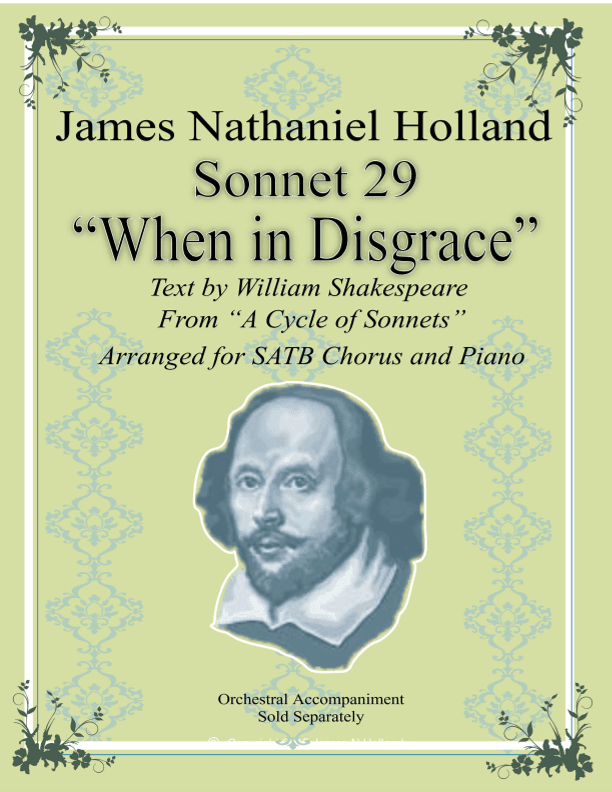 Sonnet 29 "When in Disgrace with Fortune and Men's Eyes" Art Song for SATB Choir and Piano