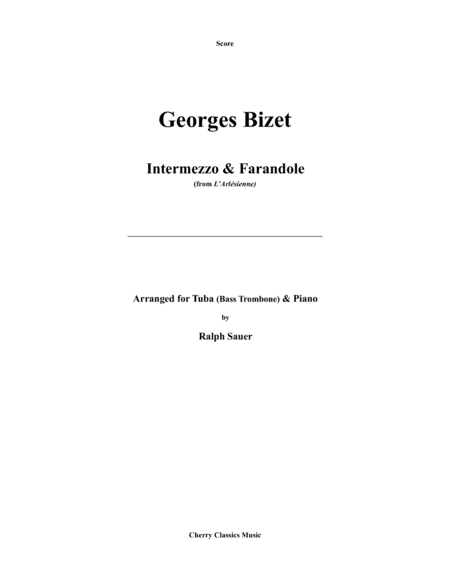 Bizet - Intermezzo & Farandole for Tuba or Bass Trombone & Piano arranged by Ralph Sauer (arr. Ralph Sauer)