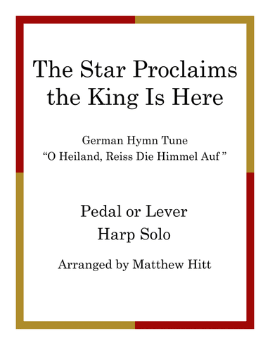 The Star Proclaims the King Is Here (arr. Matthew Hitt)