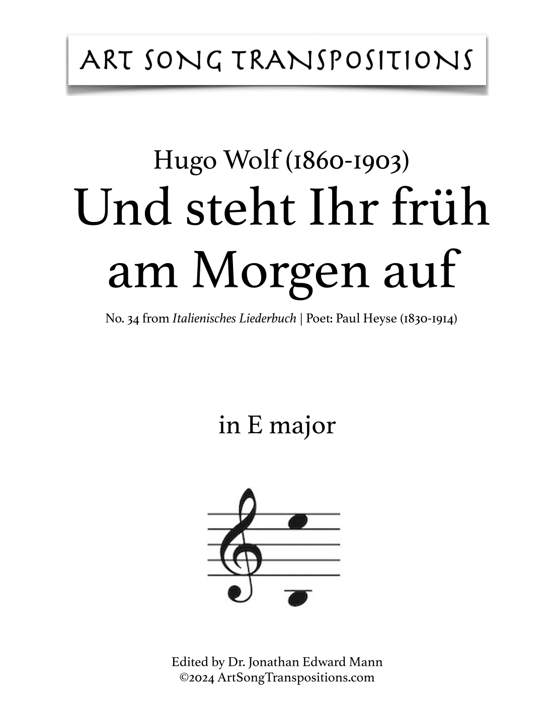 WOLF: Und steht Ihr früh am Morgen auf (transposed to E major) (arr. ArtSongTranspositions.com)
