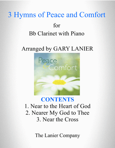 3 HYMNS OF PEACE AND COMFORT (for Bb Clarinet with Piano - Instrument Part included) (arr. Gary Lanier)