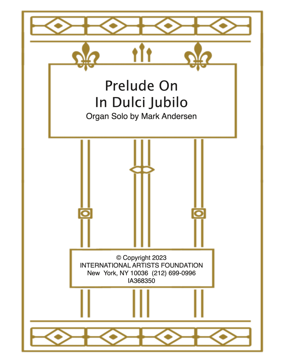 Prelude On In Dulci Jubilo for organ by Mark Andersen