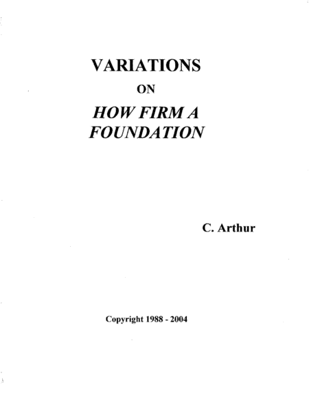 Variations on How Firm a Foundation