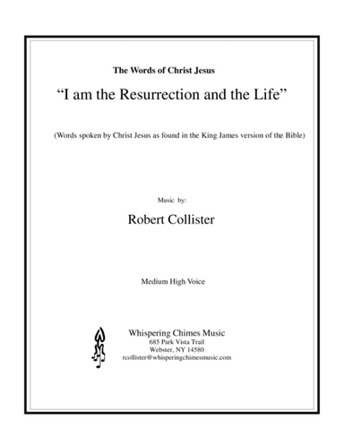 "I am the Resurrection and the Life" (medium high voice)