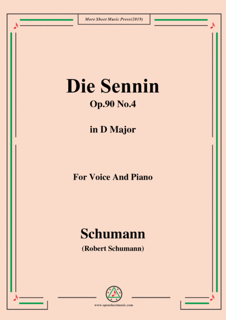 Schumann-Die Sennin,Op.90 No.4,in D Major,for Voice&Piano (arr. MSM)