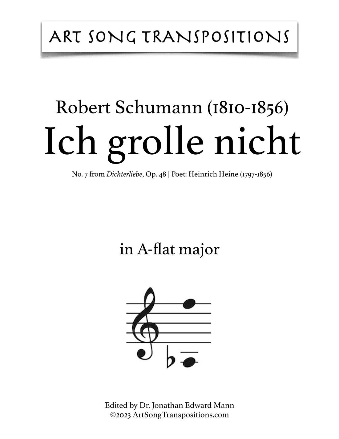 SCHUMANN: Ich grolle nicht, Op. 48 no. 7 (transposed to A-flat major, G major, and G-flat major) (arr. ArtSongTranspositions.com)