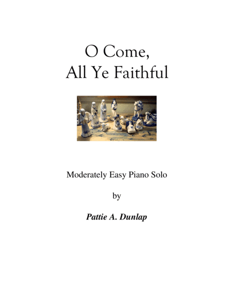 O Come, All Ye Faithful, L.H. melody (arr. Pattie A. Dunlap)