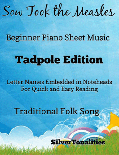 Sow Took the Measles Beginner Piano Sheet Music (arr. SilverTonalities)