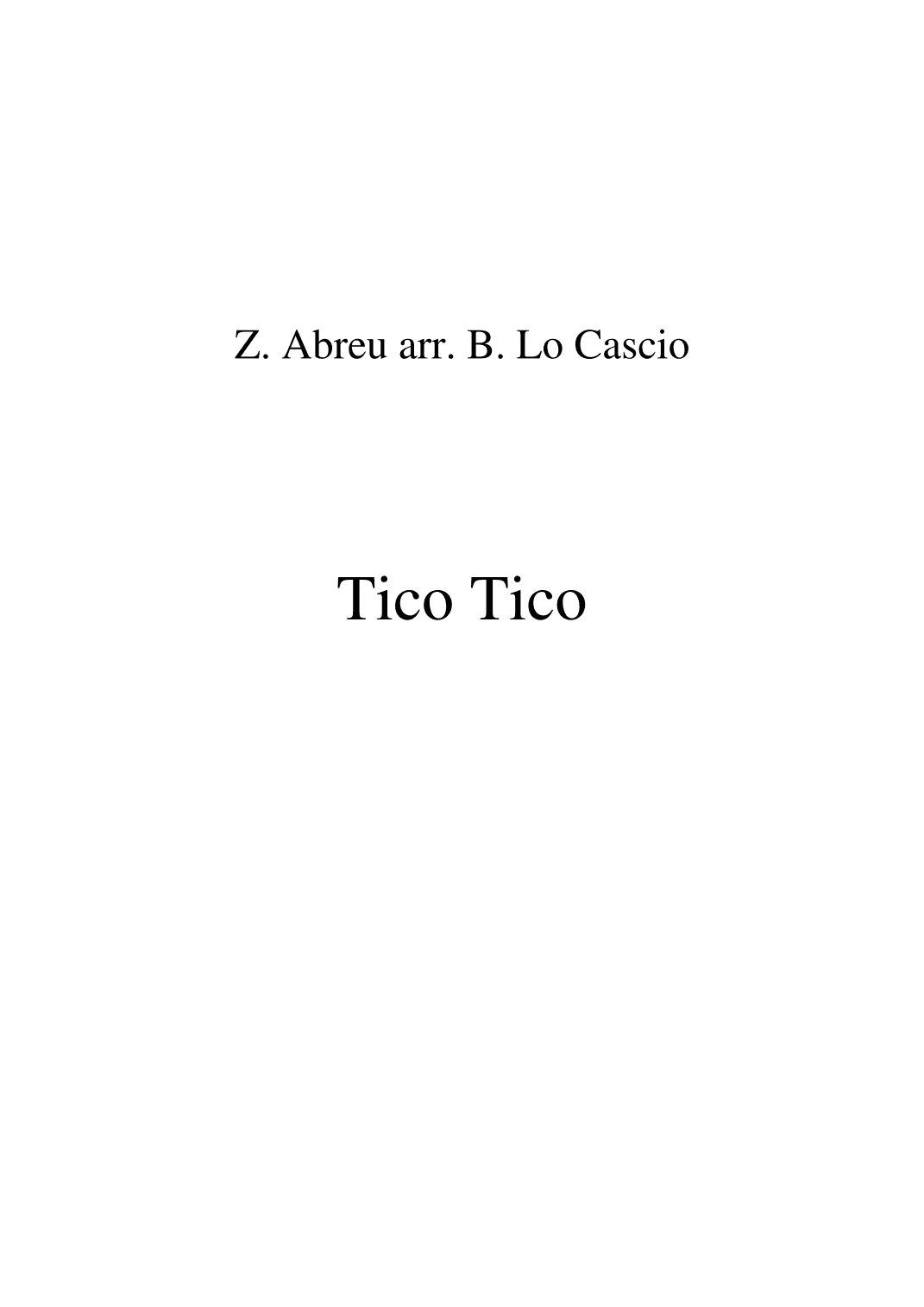Tico Tico (tico Tico No Fuba) (arr. Biagio Lo Cascio)