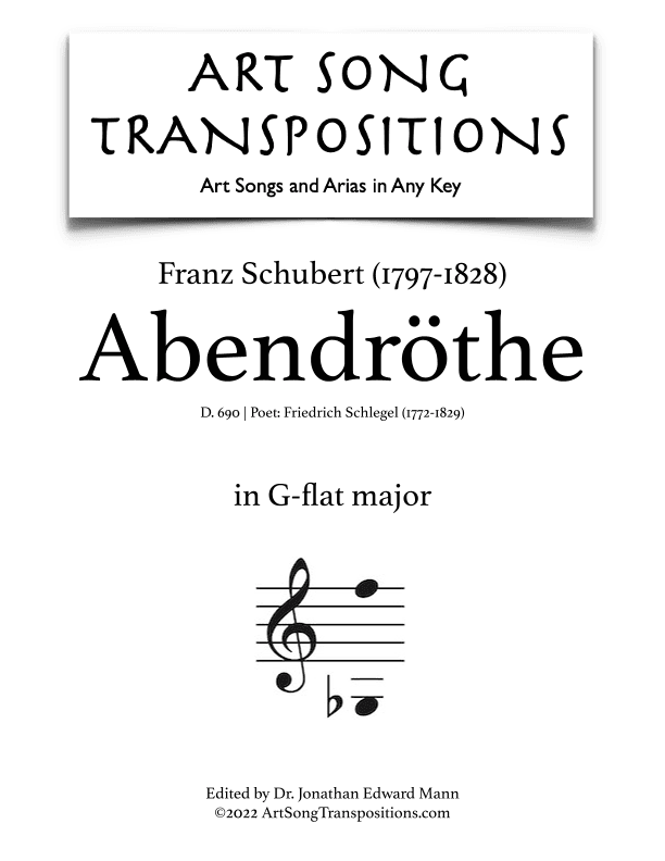 SCHUBERT: Abendröthe, D. 690 (transposed to G-flat major) (arr. ArtSongTranspositions.com)