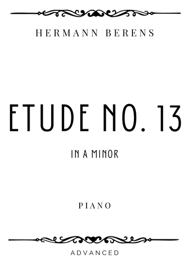 Berens - Etude No. 13 in A Minor - Advanced (arr. Piacere Music Sheets)