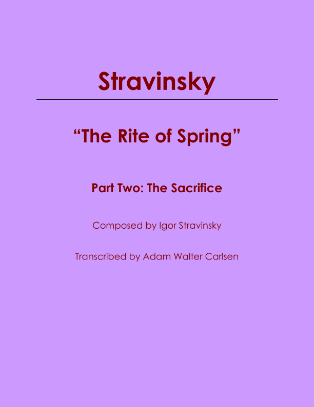 The Rite of Spring Part Two The Sacrifice (arr. Adam Walter Carlsen)