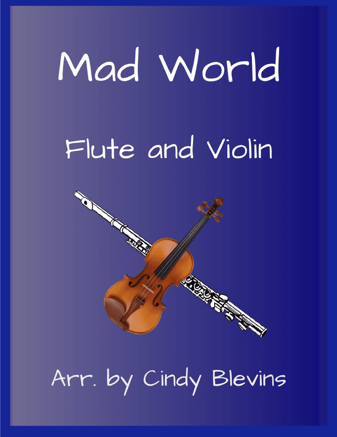 Mad World (arr. Cindy Blevins)