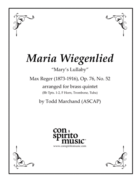 Maria Wiegenlied ("Mary's Lullaby") - brass quintet (arr. Todd Marchand (ASCAP))