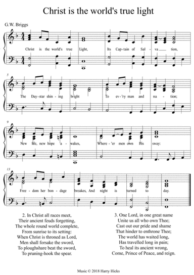 Christ is the world's true light. A new tune to a wonderful old hymn.