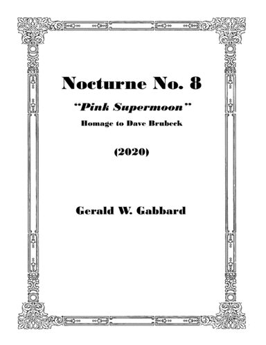 Nocturne No. 8 "Pink Supermoon" (Homage to Dave Brubeck) (2020)