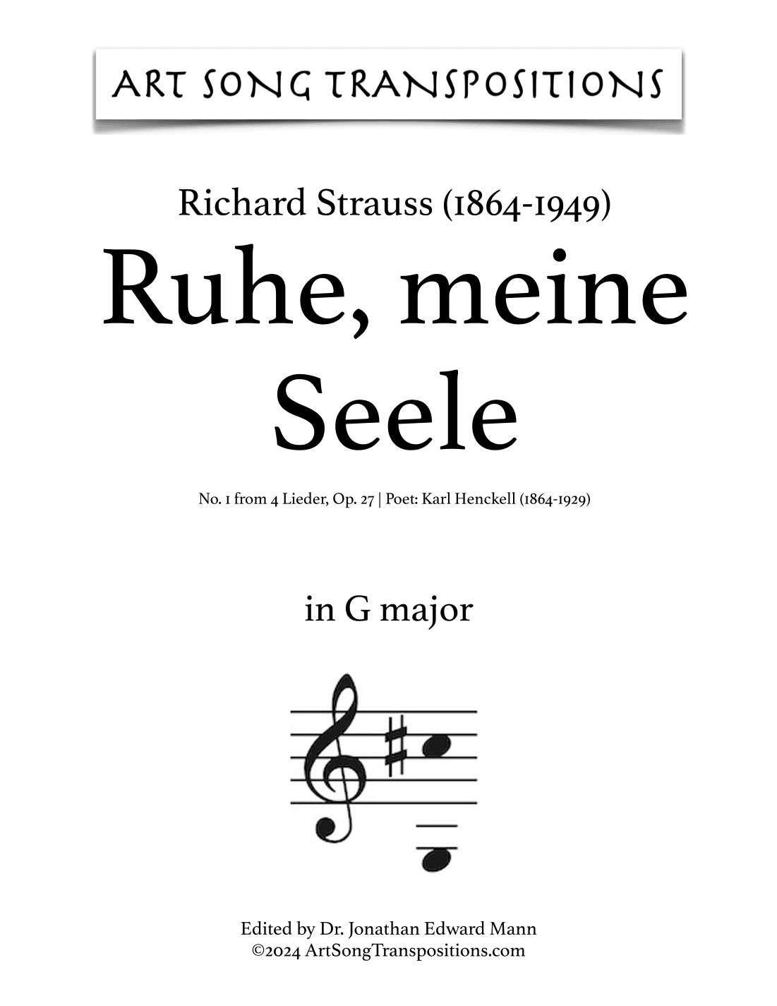 STRAUSS: Ruhe, meine Seele, Op. 27 no. 1 (transposed to G major) (arr. ArtSongTranspositions.com)