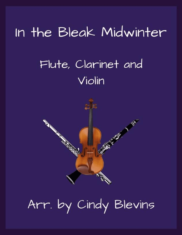 In the Bleak Midwinter, Flute, Clarinet and Violin (arr. Cindy Blevins)