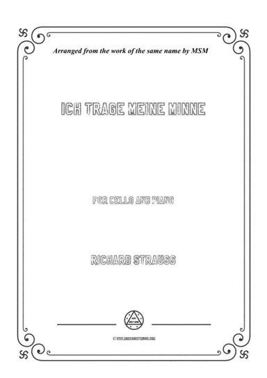 Richard Strauss-Ich trage meine Minne, for Cello and Piano (arr. MSM)
