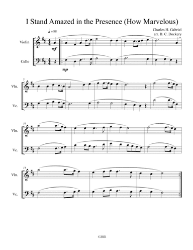 I Stand Amazed in the Presence (How Marvelous) for violin and cello duet (arr. B. C. Dockery)