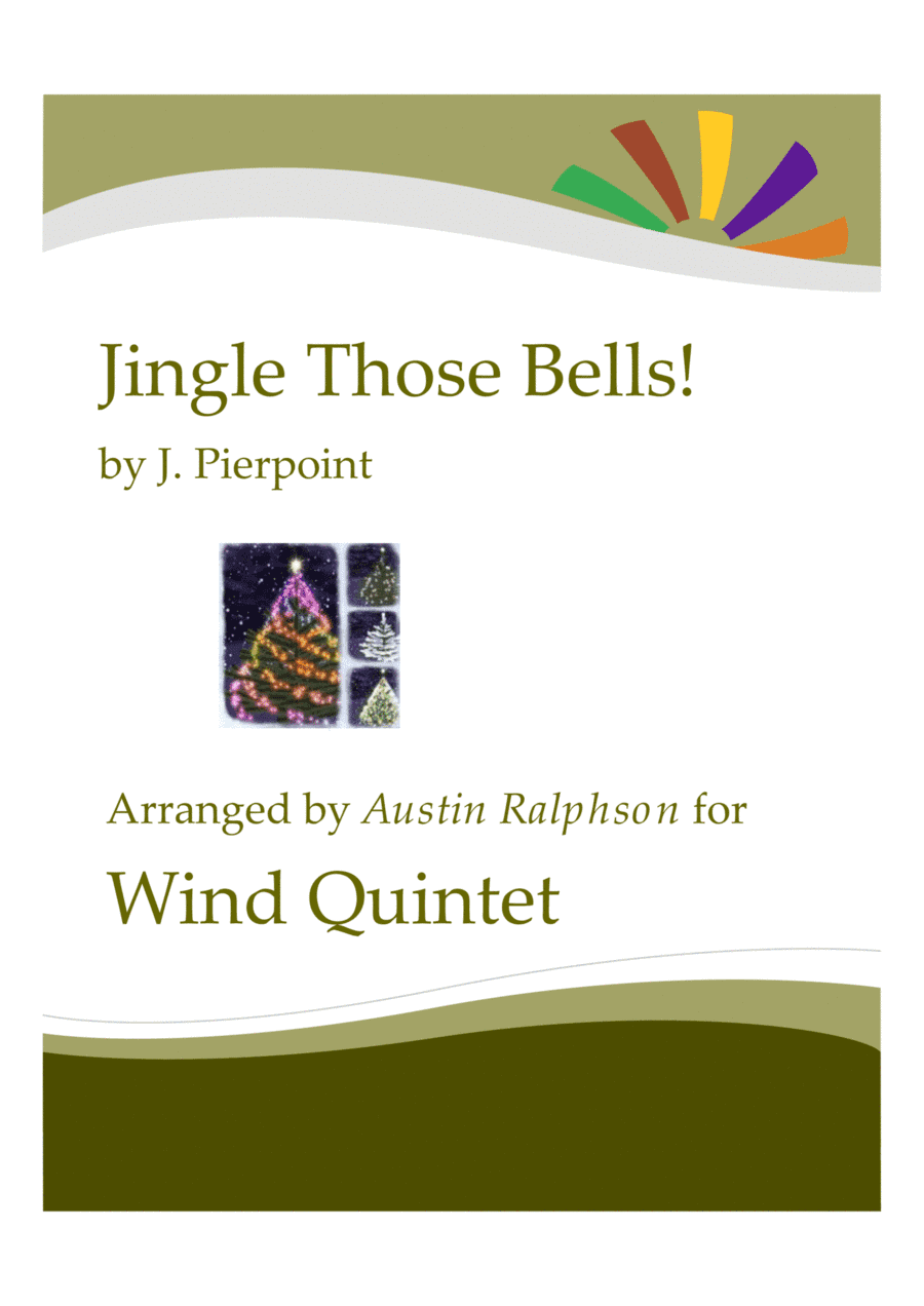 Jingle Those Bells - wind quintet (arr. Austin Ralphson)