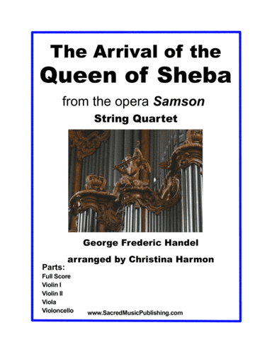 The Arrival of the Queen of Sheba - String Quartet (arr. Christina Harmon)