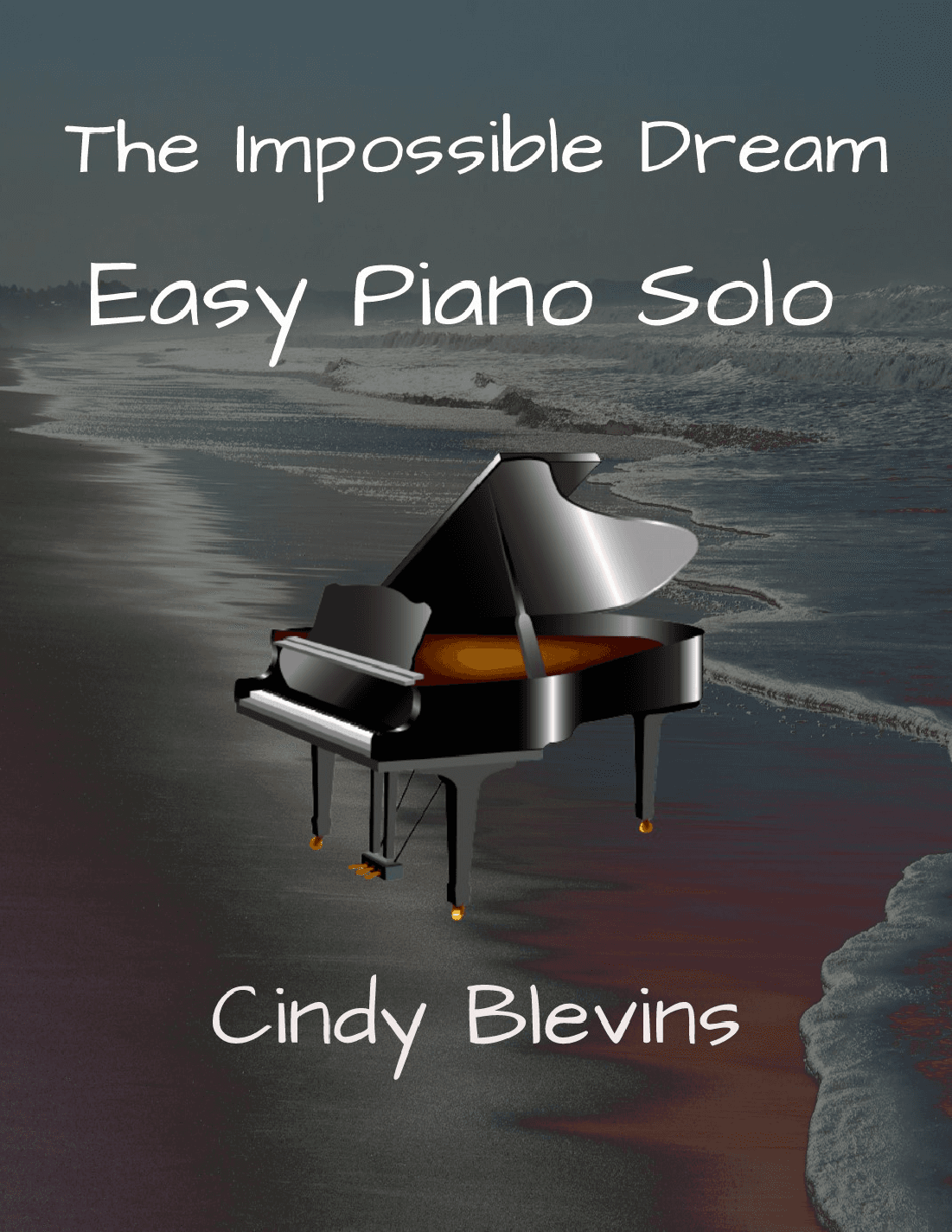 The Impossible Dream (arr. Cindy Blevins)