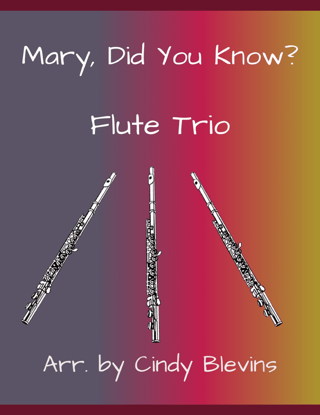 Mary, Did You Know? (arr. Cindy Blevins)