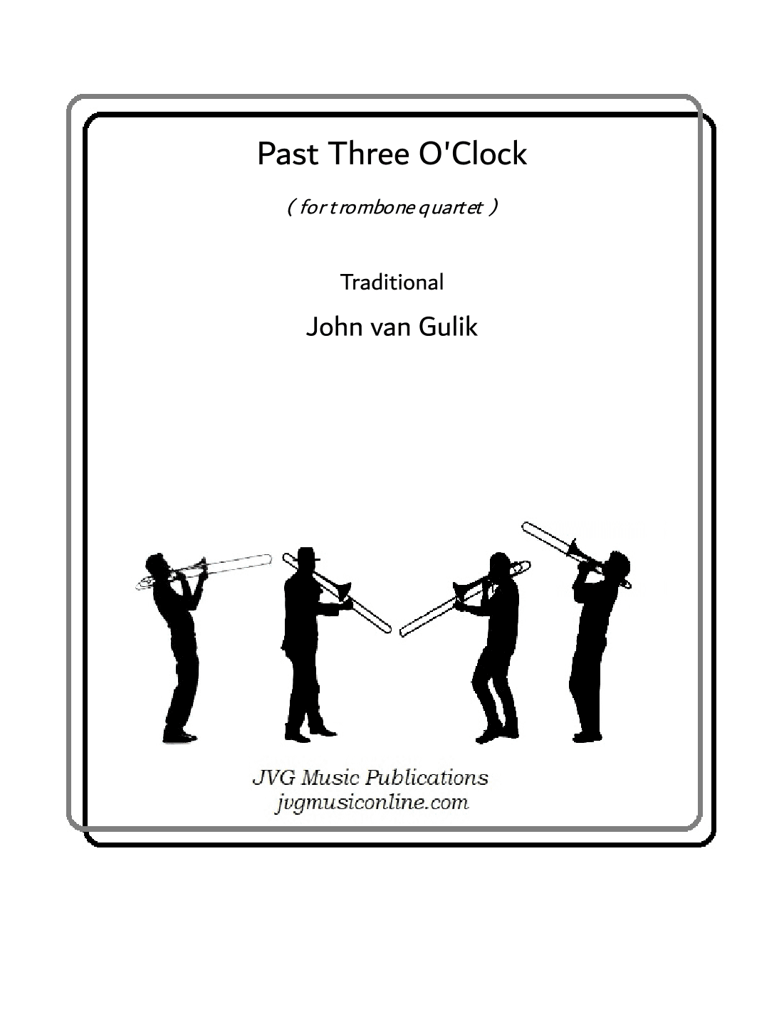 Past Three O'Clock - Trombone Quartet (arr. John van Gulik)