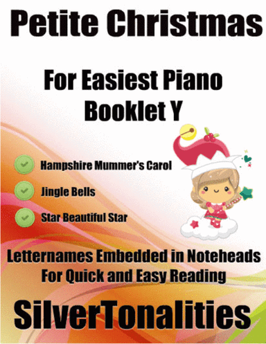 Petite Christmas for Easiest Piano Booklet Y (arr. SilverTonalities)