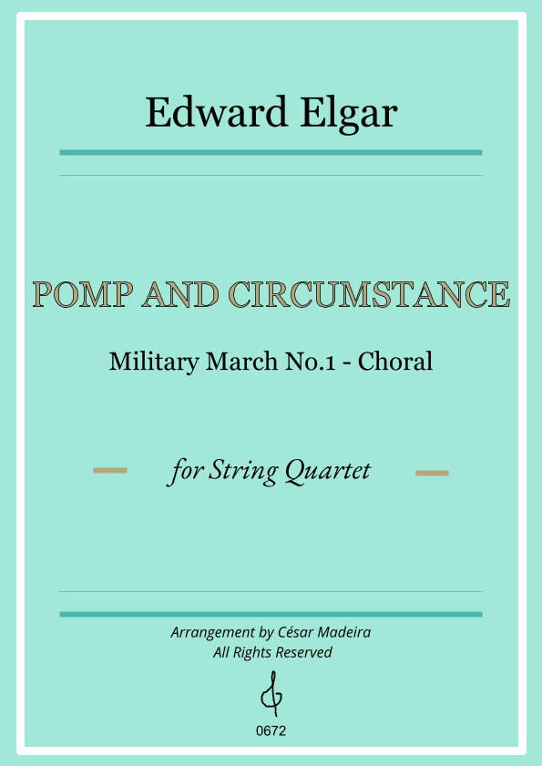 Pomp and Circumstance No.1 - String Quartet (Full Score and Parts) (arr. César Madeira)