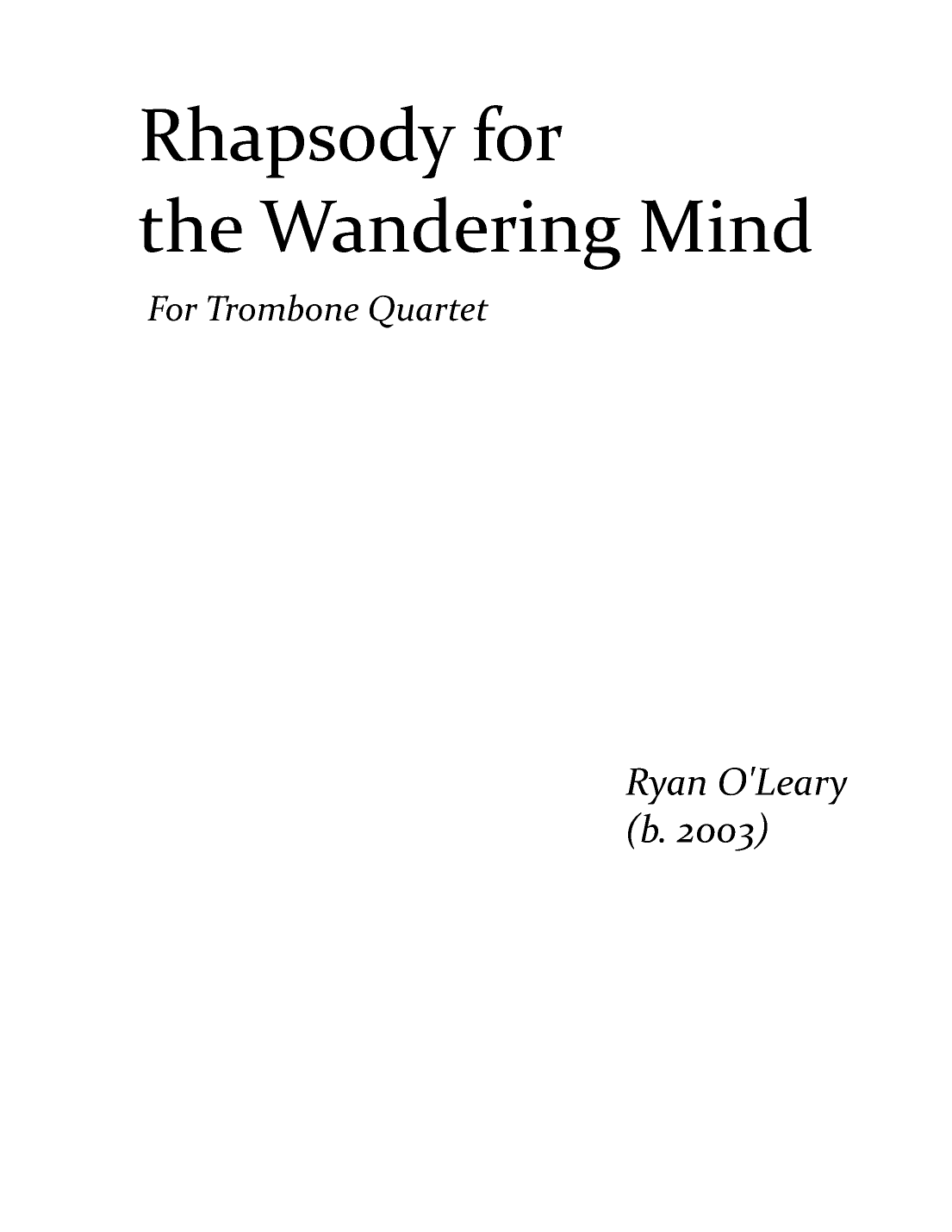 Rhapsody for the Wandering Mind for Trombone Quartet