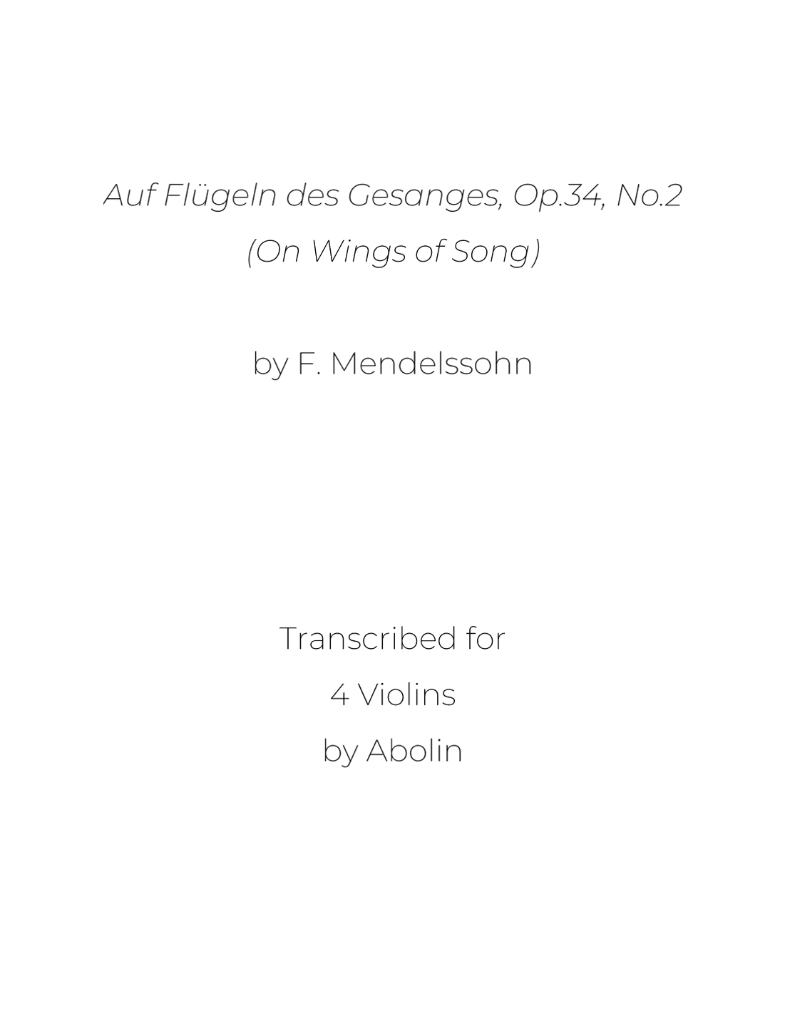 Mendelssohn: On Wings of Song, Op.34, No.2 - arr. for Violin Quartet (arr. Abolin)