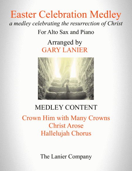 EASTER CELEBRATION MEDLEY (for Alto Sax and Piano with Alto Sax Part) (arr. Gary Lanier)