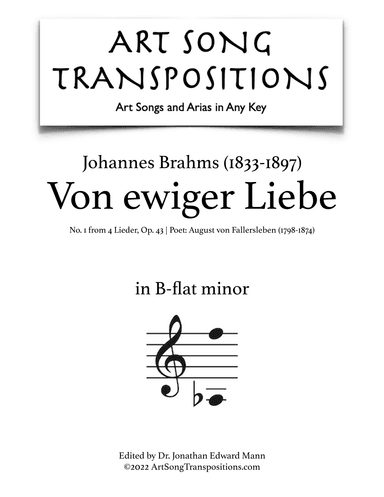 BRAHMS: Von ewiger Liebe, Op. 43 no. 1 (transposed to B-flat minor) (arr. ArtSongTranspositions.com)