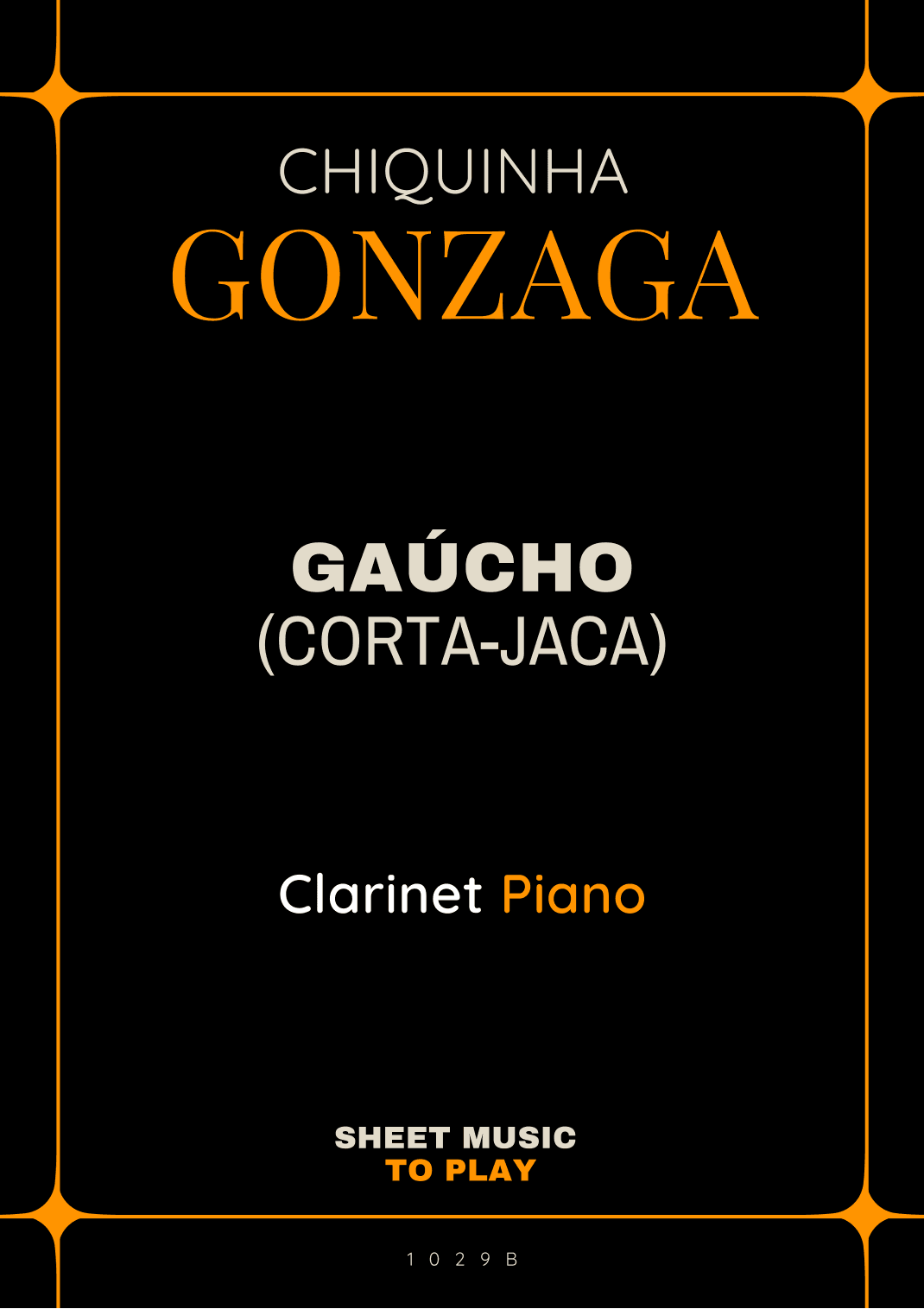 Gaúcho (Corta-Jaca) - Bb Clarinet and Piano (Full Score and Parts) (arr. César Madeira)