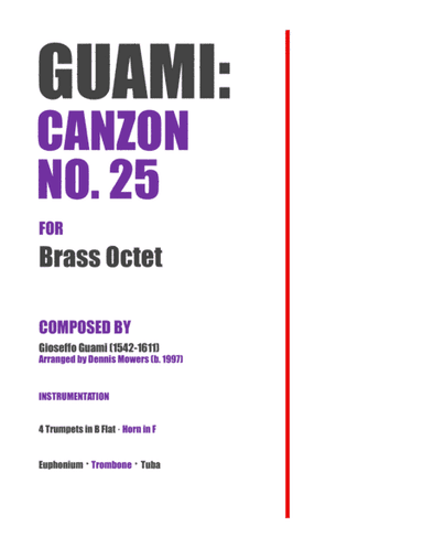 "Canzon No. 25" for Brass Octet - Gioseffo Guami (arr. Dennis S. Mowers)