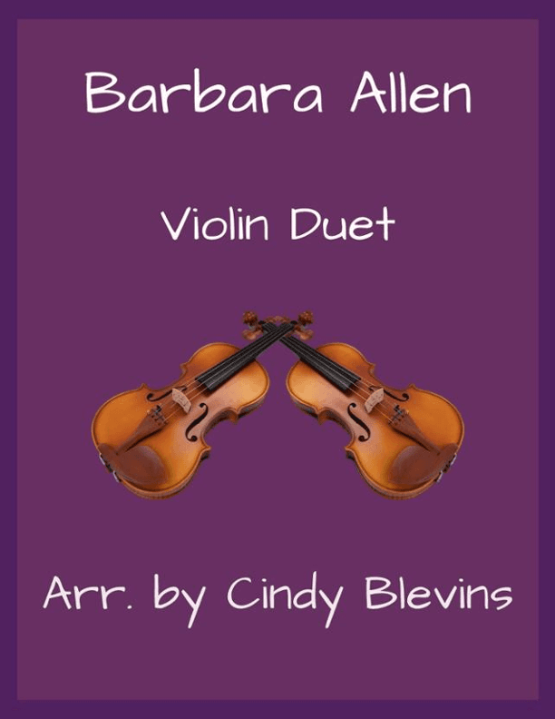 Barbara Allen, Violin Duet (arr. Cindy Blevins)